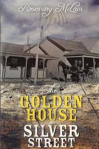 bokomslag The Golden House on Silver Street