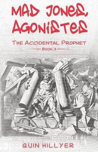 bokomslag Mad Jones, Agonistes (The Accidental Prophet Book 3)