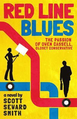 bokomslag Red Line Blues: The Passion of Owen Cassell, Closet Conservative