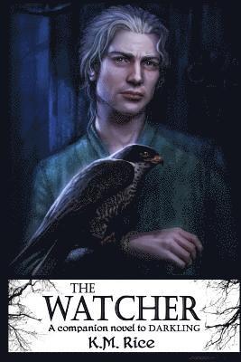 bokomslag The Watcher: A Companion Novel to Darkling