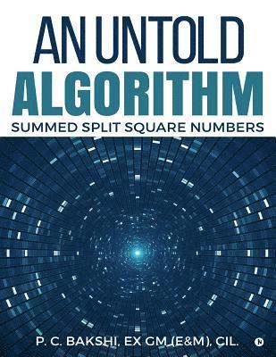 bokomslag An Untold Algorithm: Summed Split Square Numbers