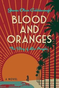 bokomslag Blood And Oranges