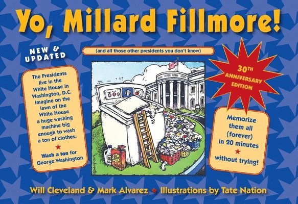 Yo, Millard Fillmore! 2021 Edition: (And All Those Other Presidents You Don't Know) 1