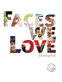bokomslag Faces We Love Shanghai