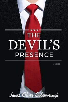 James Oliver Goldsborough - The Devil's Presence, Häftad