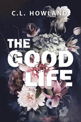 C L Howland, C. L. Howland, C.L. Howland - Good Life, Häftad