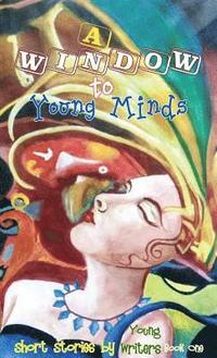 bokomslag Window to Young Minds