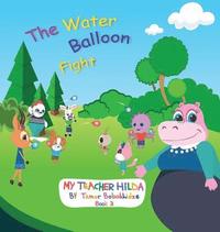 bokomslag The Water Balloon Fight