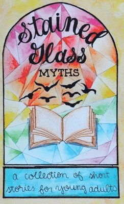 bokomslag Stained Glass Myths