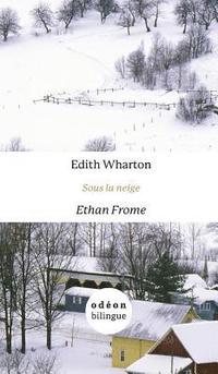 bokomslag Ethan Frome / Sous la neige