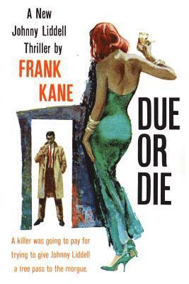 Frank Kane - Due or Die, Häftad