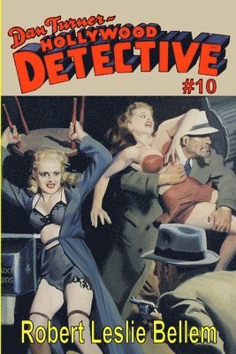 Robert Leslie Bellem - Dan Turner Hollywood Detective #10, Häftad