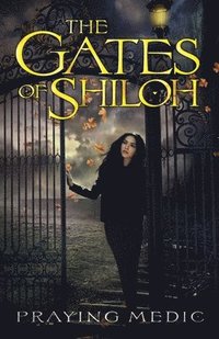 bokomslag The Gates of Shiloh