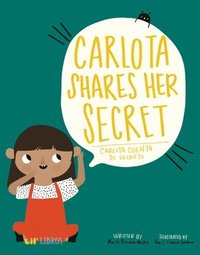 bokomslag Carlota Shares Her Secret/ Carlota cuenta su secreto