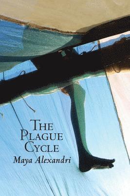 Maya Alexandri - Plague Cycle, Häftad