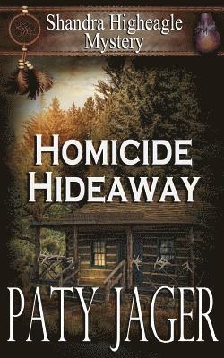 Paty Jager - Homicide Hideaway, Häftad
