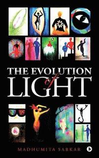 bokomslag The Evolution of Light