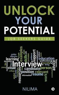 bokomslag Unlock Your Potential: Job Seekers Guide