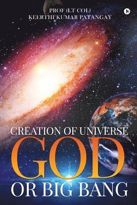 Creation of Universe God or Big Bang 1