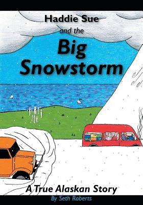 Haddie Sue and the Big Snowstorm 1