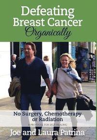bokomslag Defeating Breast Cancer Organically