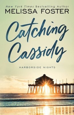 Melissa Foster - Catching Cassidy, Häftad