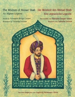 Palwasha Bazger Salam - Wisdom of Ahmad Shah -- Die Weisheit des Ahmad Shah, Häftad