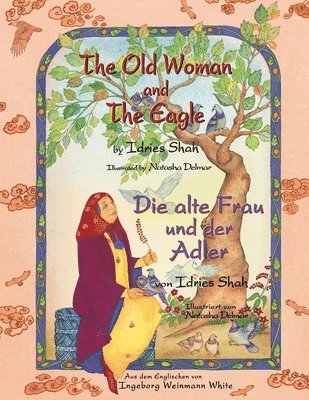 Idries Shah - Old Woman and the Eagle -- Die alte Frau und der Adler, Häftad