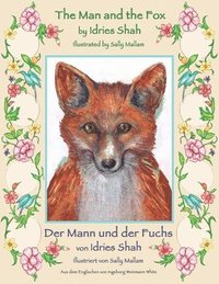bokomslag The Man and the Fox -- Der Mann und der Fuchs