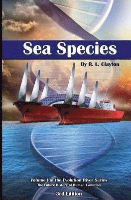 bokomslag Sea Species: Vol. 1 of the Evolution River Series