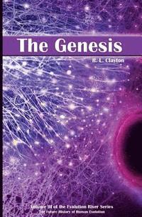 bokomslag The Genesis: Volume 3 of the Evolution River Series