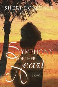 bokomslag Symphony of Her Heart