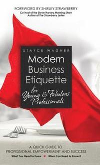 bokomslag Modern Business Etiquette for Young & Fabulous Professionals