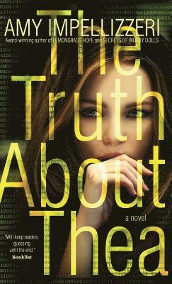 Amy Impellizzeri - Truth About Thea, Inbunden