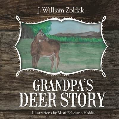 Grandpa's Deer Story 1