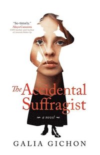 bokomslag Accidental Suffragist