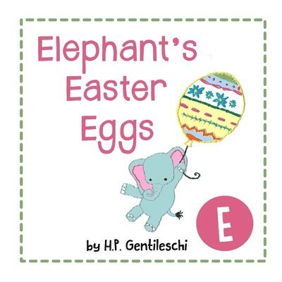 Elephant's Easter Eggs 1