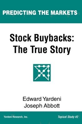 bokomslag Stock Buybacks: The True Story