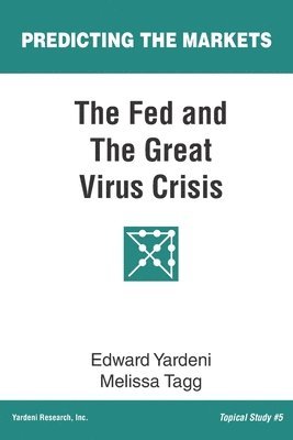 The Fed and The Great Virus Crisis 1