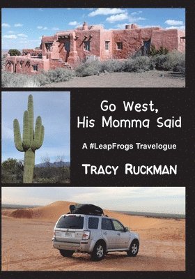 bokomslag Go West, His Momma Said