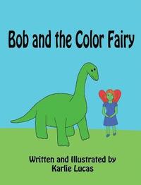 bokomslag Bob and the Color Fairy