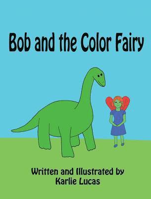Bob and the Color Fairy 1
