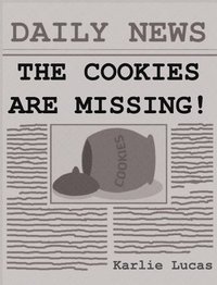 bokomslag The Cookies Are Missing!
