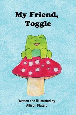 bokomslag My Friend, Toggle