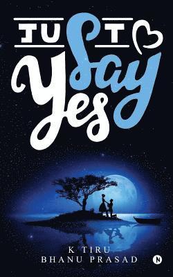 Just Say Yes 1