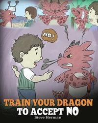 bokomslag Train Your Dragon To Accept NO
