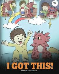 bokomslag I Got This| a Dragon Book to Teach Kids That They Can Handle Everythin