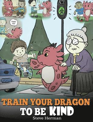 bokomslag Train Your Dragon To Be Kind