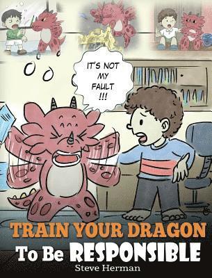bokomslag Train Your Dragon To Be Responsible