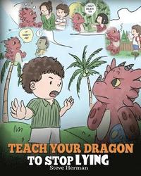 bokomslag Teach Your Dragon to Stop Lying